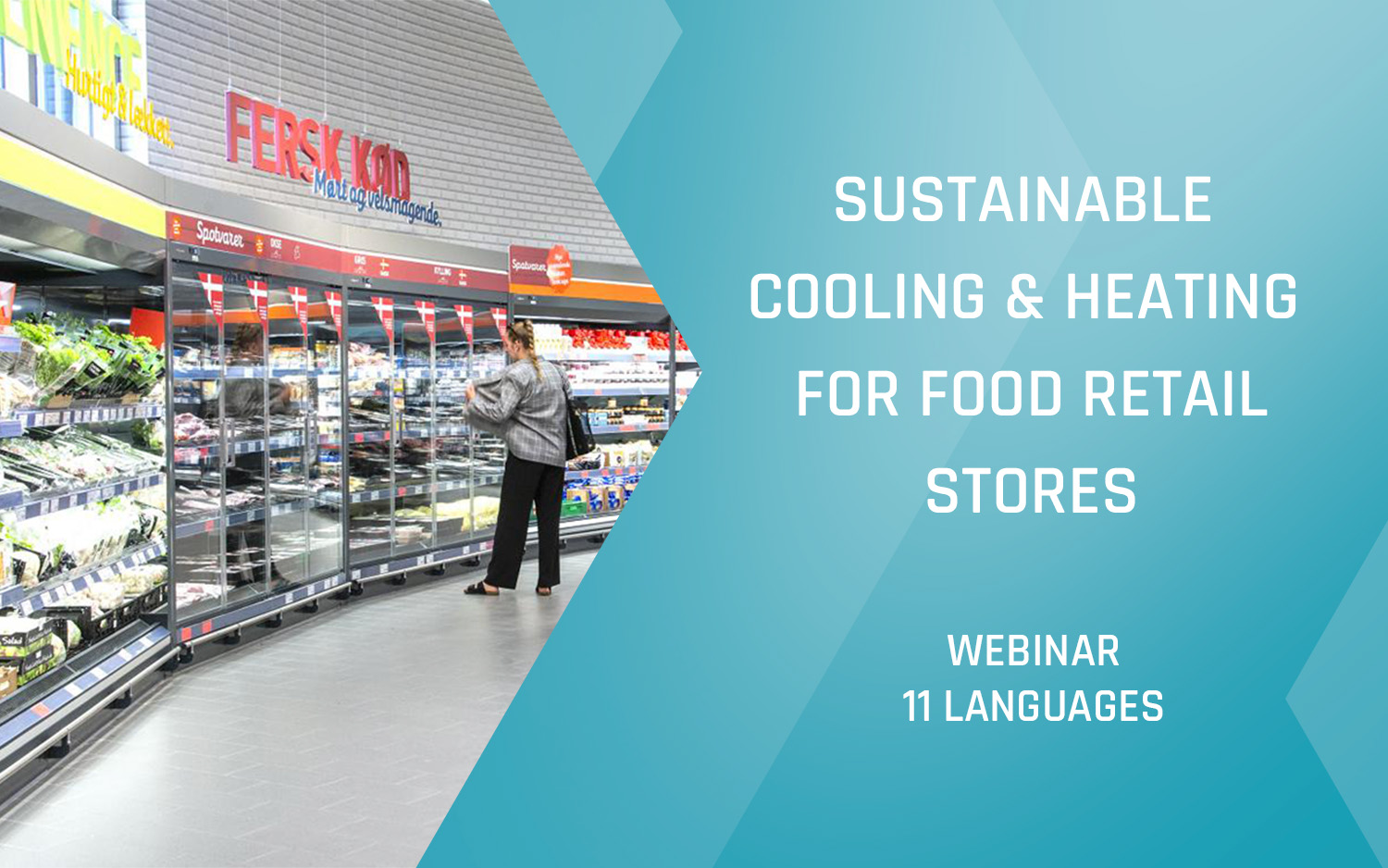 Advansor webinar - Energy efficient and sustainable cooling and heating solutions for food retail stores​ - Spring 2025