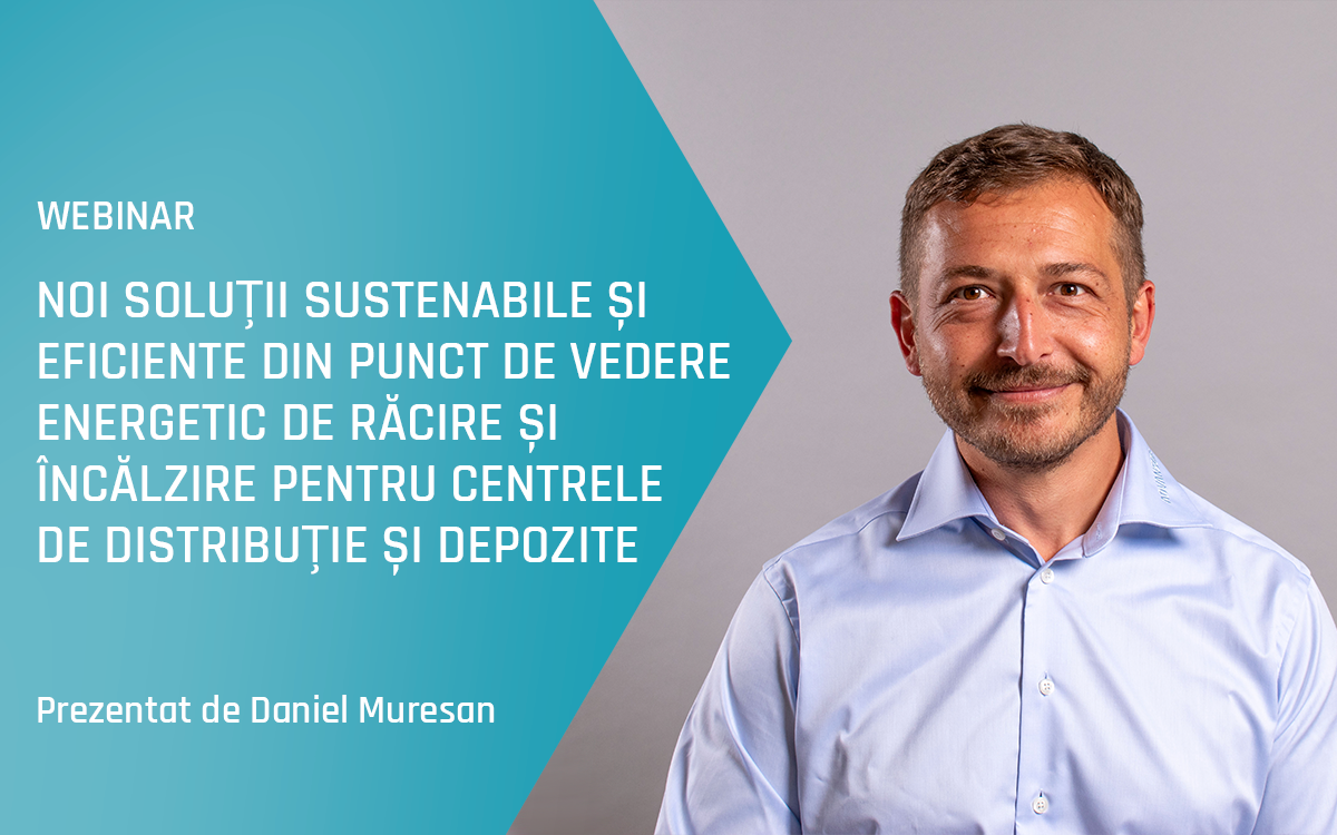 Webinar Advansor - Noi soluții sustenabile și eficiente din punct de vedere energetic de răcire și încălzire pentru centrele de distribuție și depozite - Primăvara 2024